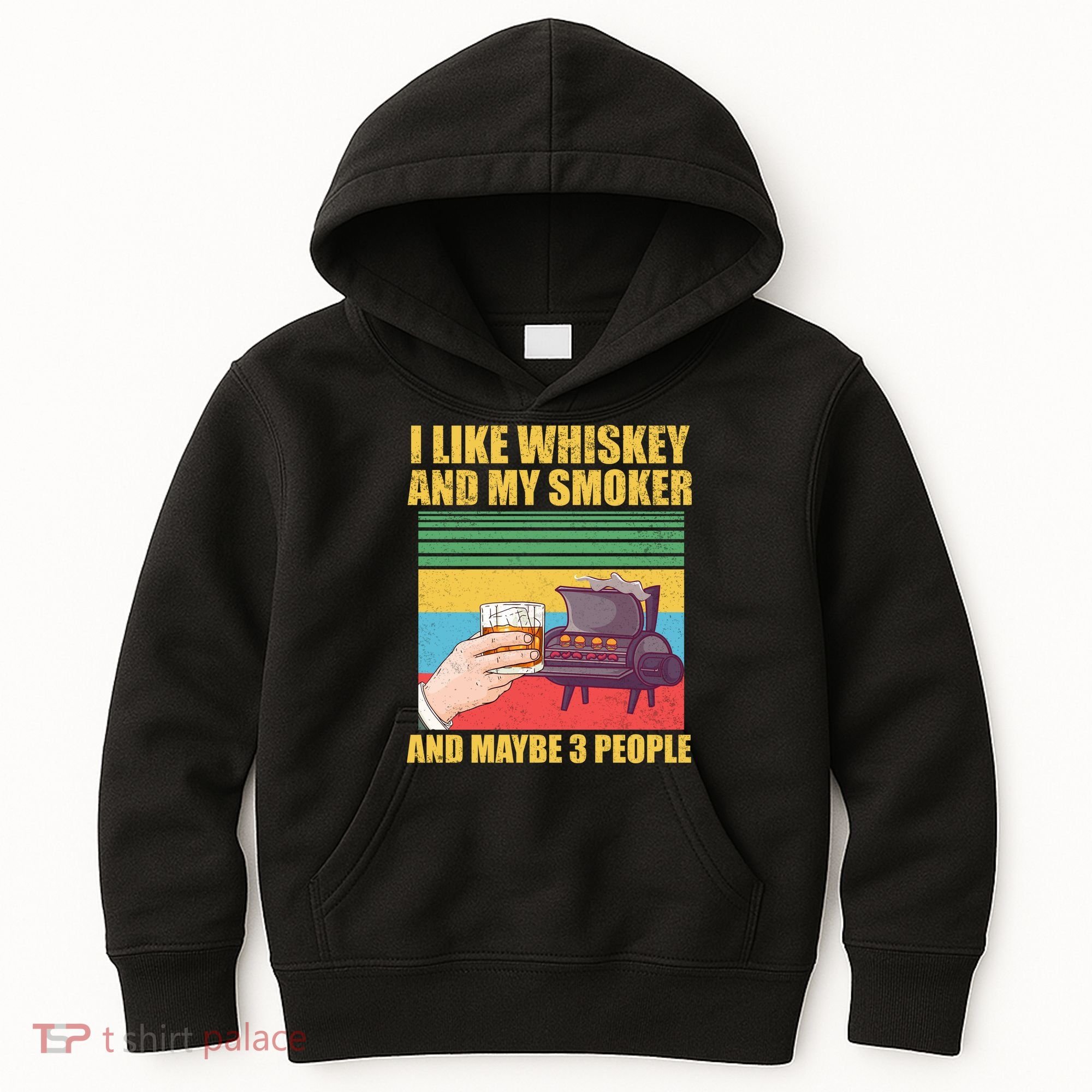 I Like Whiskey And My Smoker And Maybe 3 People Kids Hoodie