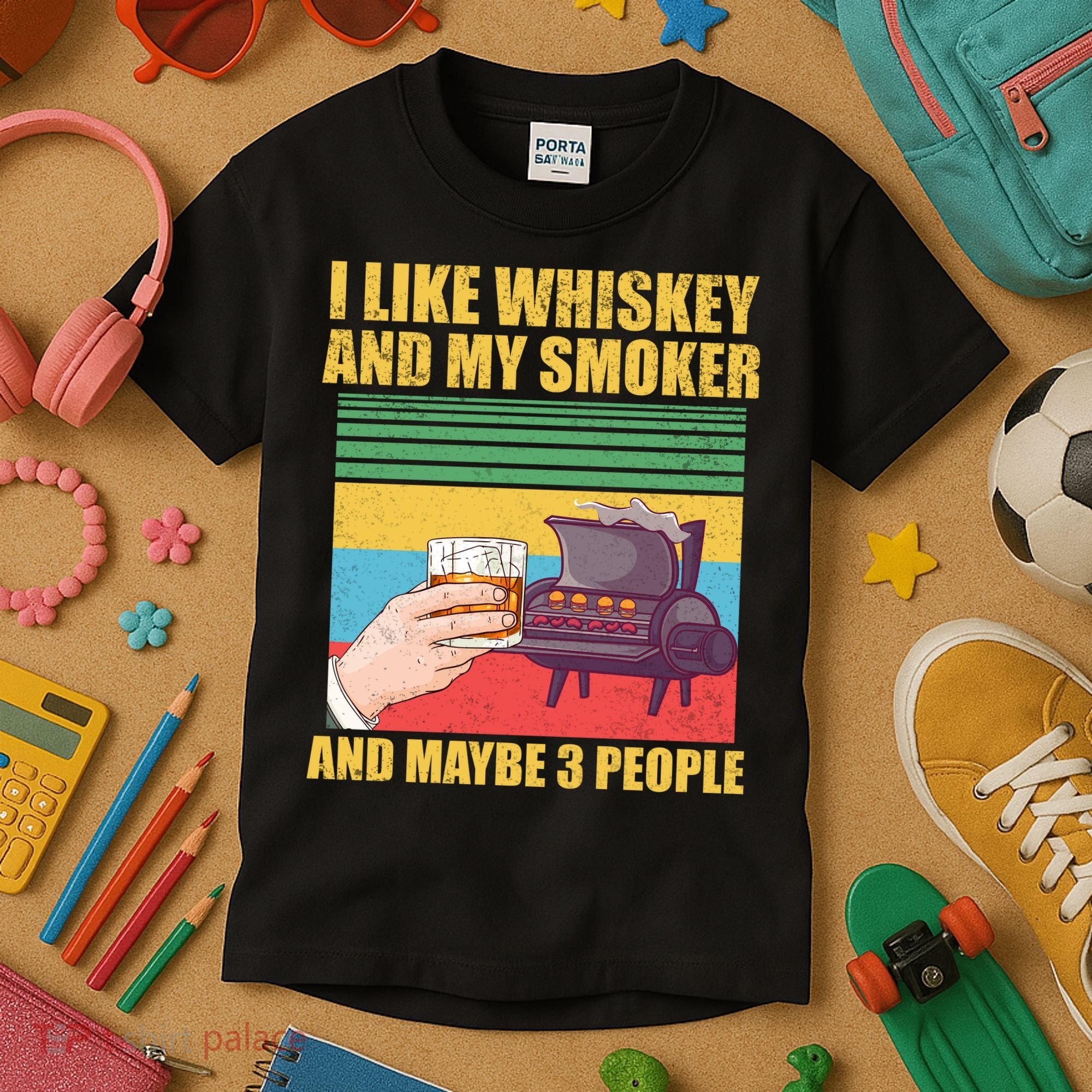 I Like Whiskey And My Smoker And Maybe 3 People Kids T-Shirt