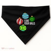I Like Your Balls Funny Christmas USA-Made Doggie Bandana thumb 0