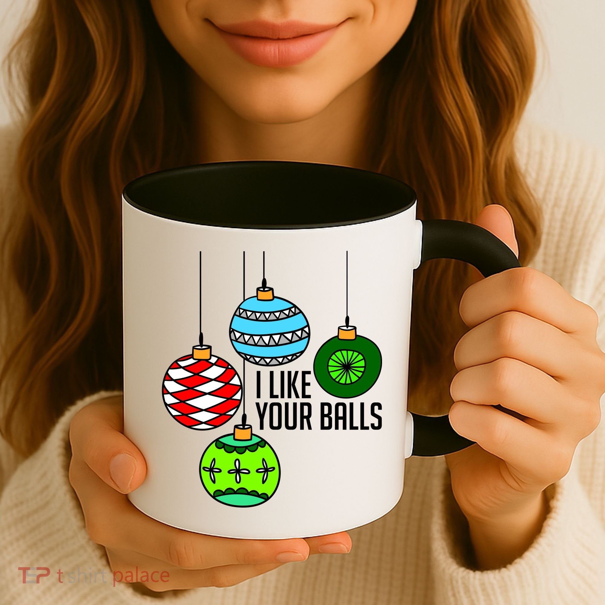 I Like Your Balls Funny Christmas Coffee Mug