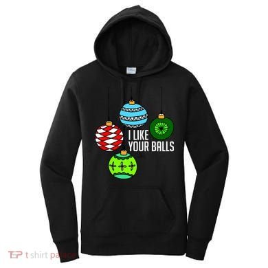 I Like Your Balls Funny Christmas Women's Hoodie