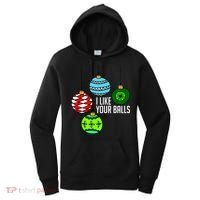 I Like Your Balls Funny Christmas Women's Hoodie thumb 0