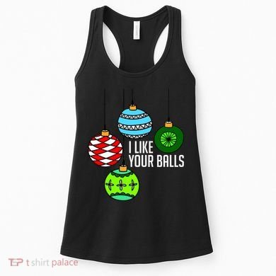 I Like Your Balls Funny Christmas Women's Tank Top