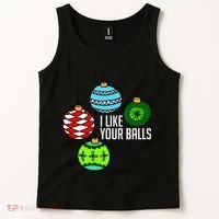 I Like Your Balls Funny Christmas Tank Top thumb 2