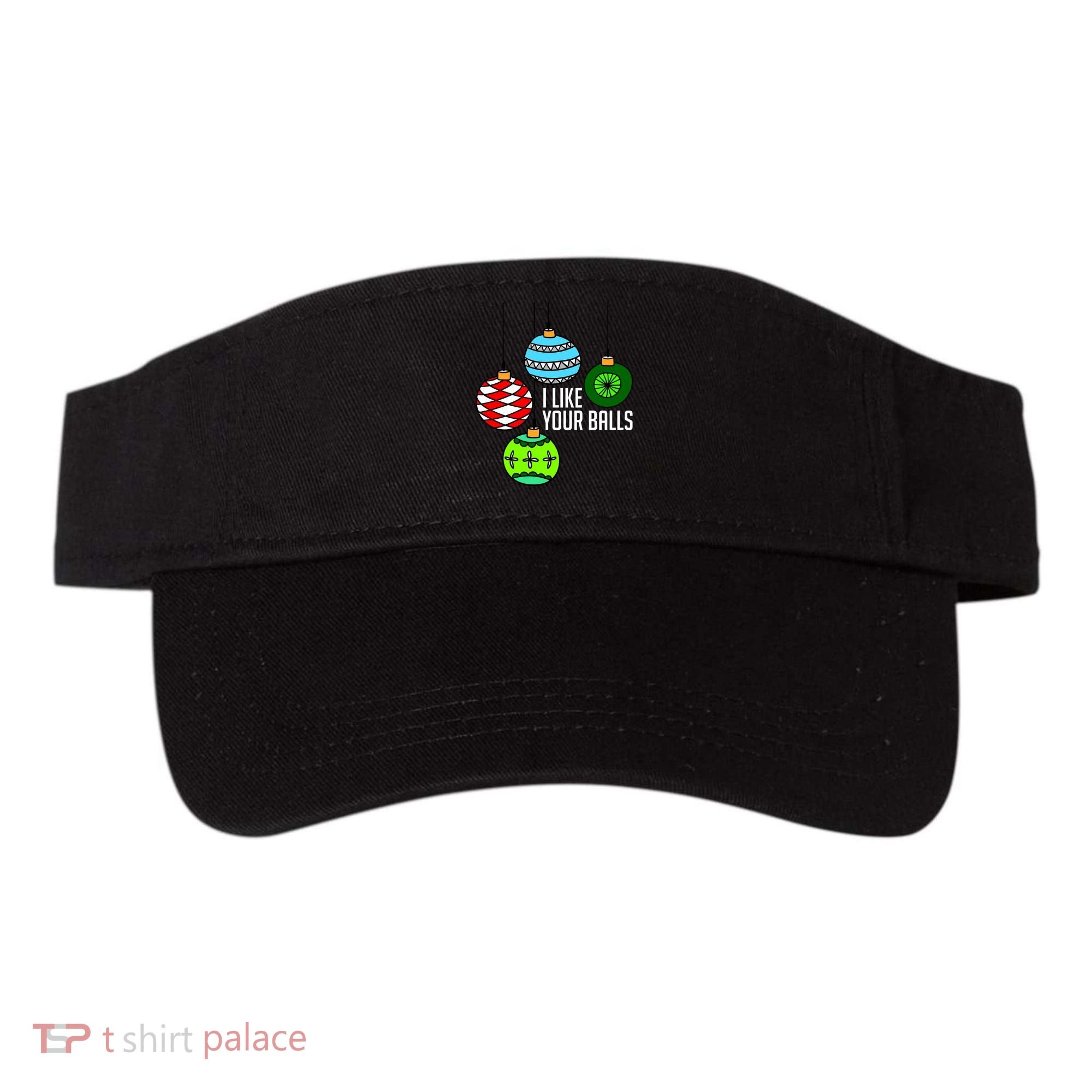 I Like Your Balls Funny Christmas Visor
