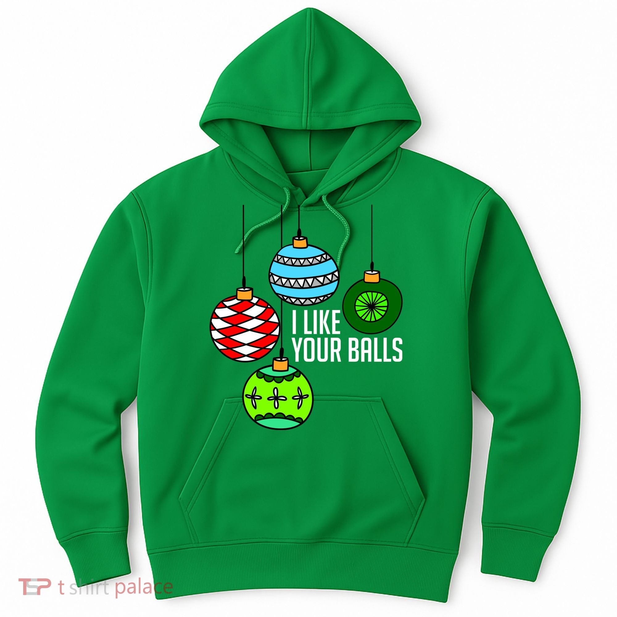 I Like Your Balls Funny Christmas Hoodie