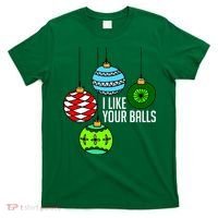 I Like Your Balls Funny Christmas T-Shirt thumb 0
