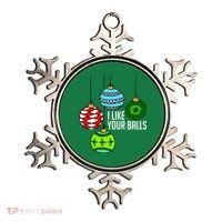 I Like Your Balls Funny Christmas Ornament thumb 0