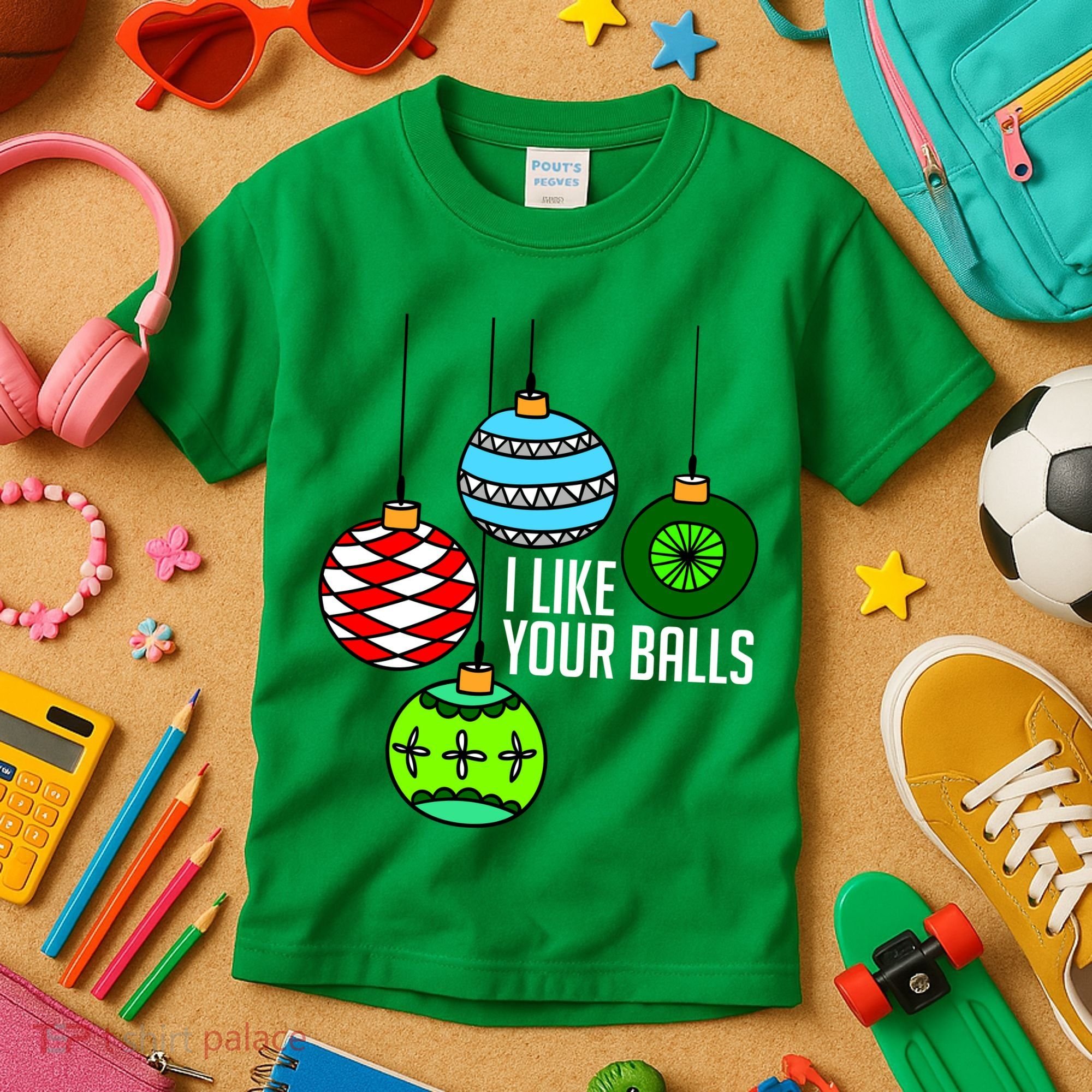 I Like Your Balls Funny Christmas Kids T-Shirt