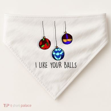I Like Your Balls Funny Christmas Ornaments USA-Made Doggie Bandana