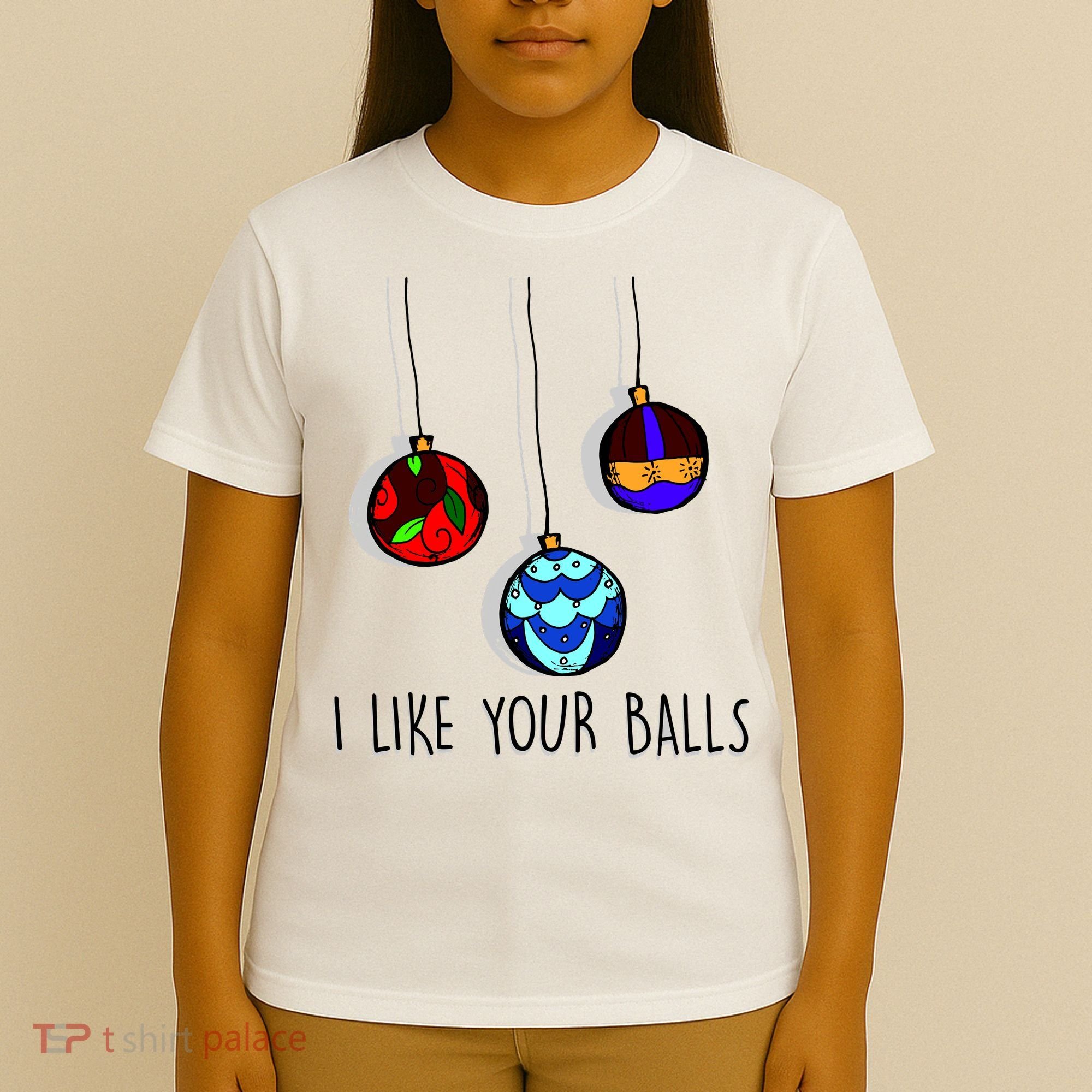 I Like Your Balls Funny Christmas Ornaments T-Shirt