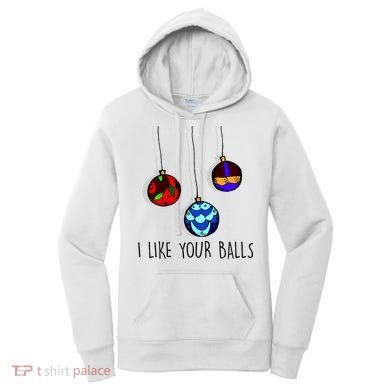 I Like Your Balls Funny Christmas Ornaments Women's Hoodie
