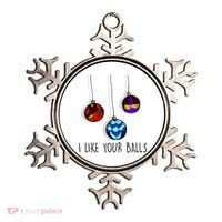 I Like Your Balls Funny Christmas Ornaments Ornament thumb 0