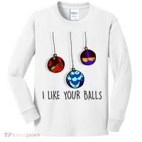 I Like Your Balls Funny Christmas Ornaments Kids Long Sleeve Shirt thumb 0