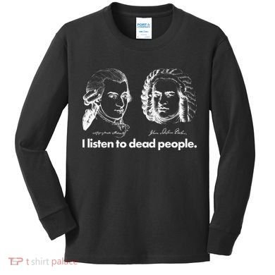 I Listen To Dead People Kids Long Sleeve Shirt