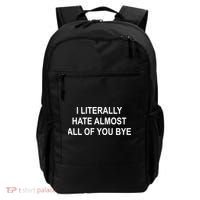 I Literally Hate Almost All Of You Bye Backpack thumb 0