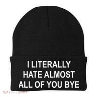 I Literally Hate Almost All Of You Bye Beanie thumb 0