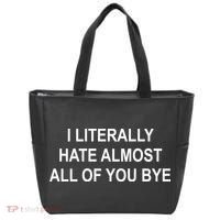 I Literally Hate Almost All Of You Bye Tote Bag thumb 0