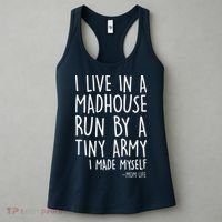 I Live In A Madhouse Run By A Tiny Army Mom Life Women's Tank Top thumb 3