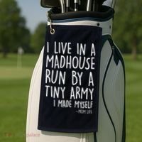 I Live In A Madhouse Run By A Tiny Army Mom Life Golf Towel thumb 2