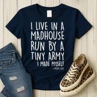I Live In A Madhouse Run By A Tiny Army Mom Life Women's T-Shirt thumb 3