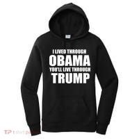I Lived Through Obama You'll Live Through Trump Women's Hoodie thumb 0