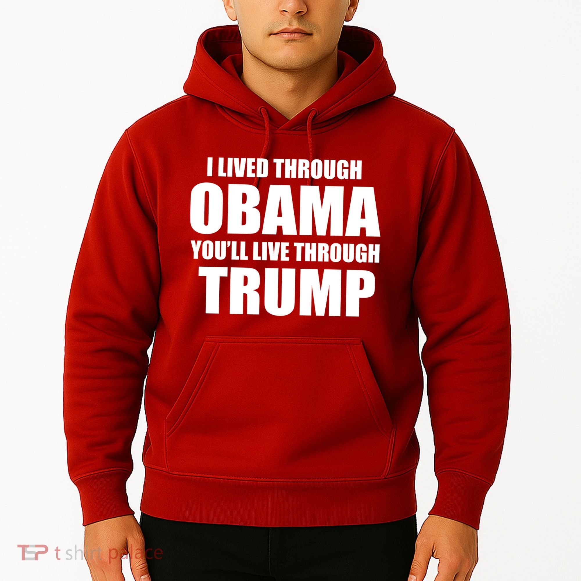 I Lived Through Obama You'll Live Through Trump Hoodie