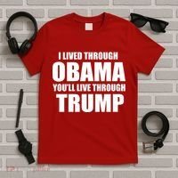 I Lived Through Obama You'll Live Through Trump T-Shirt thumb 5