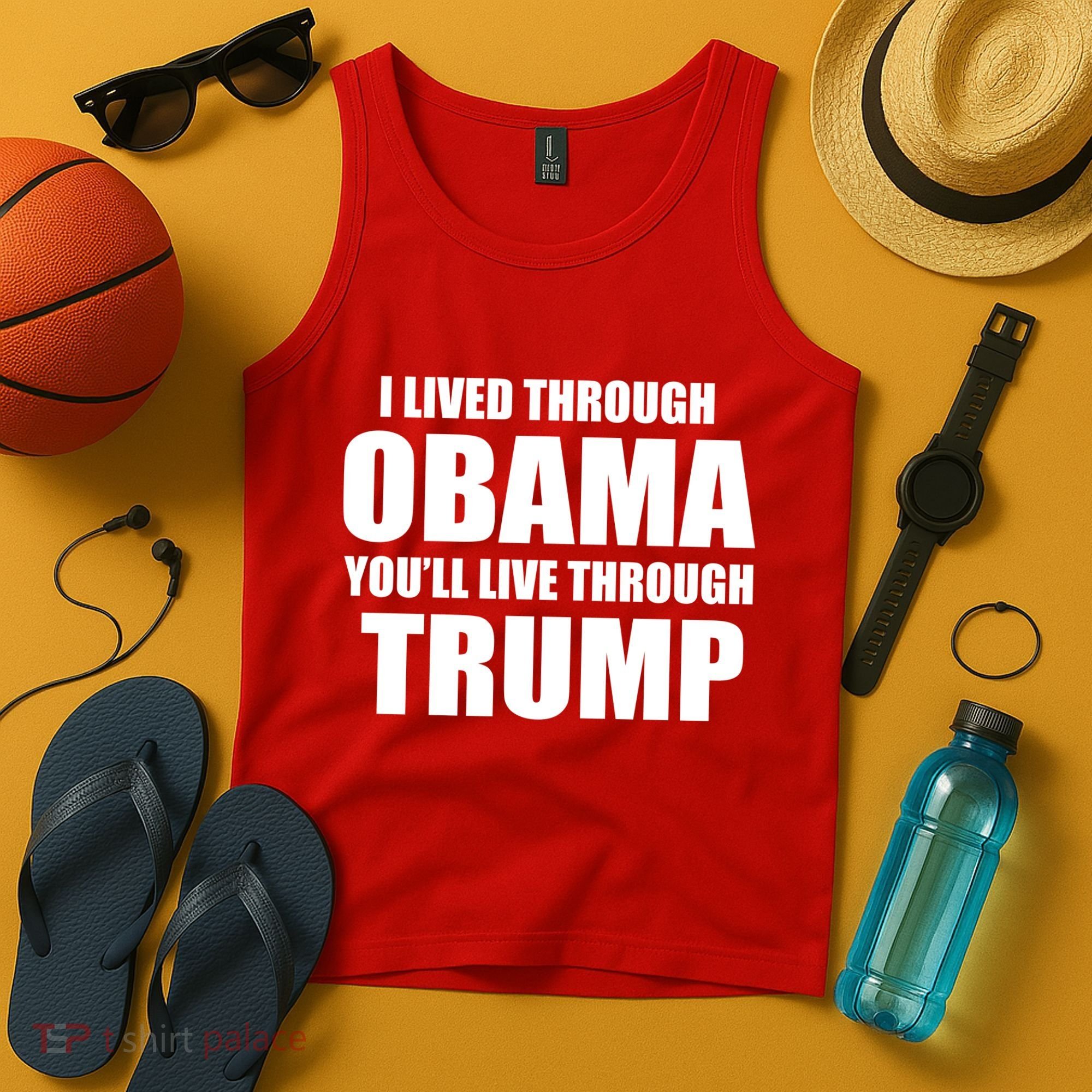 I Lived Through Obama You'll Live Through Trump Tank Top