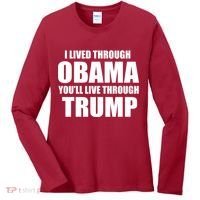 I Lived Through Obama You'll Live Through Trump Women's Long Sleeve Shirt thumb 0