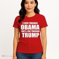 I Lived Through Obama You'll Live Through Trump Women's T-Shirt thumb 4