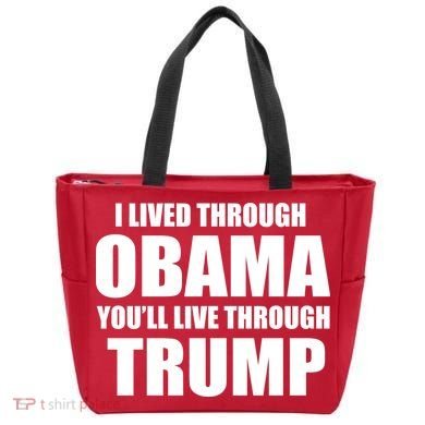 I Lived Through Obama You'll Live Through Trump Tote Bag
