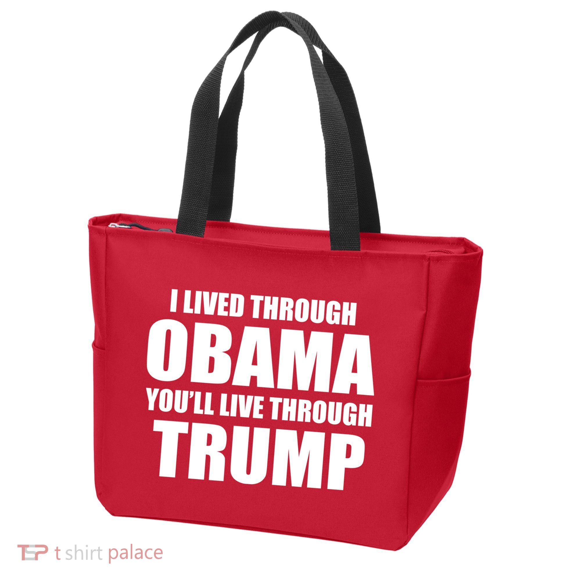 I Lived Through Obama You'll Live Through Trump Tote Bag