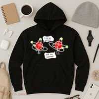 I Lost An Electron Are You Positive Hoodie thumb 3