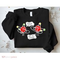 I Lost An Electron Are You Positive Sweatshirt thumb 2
