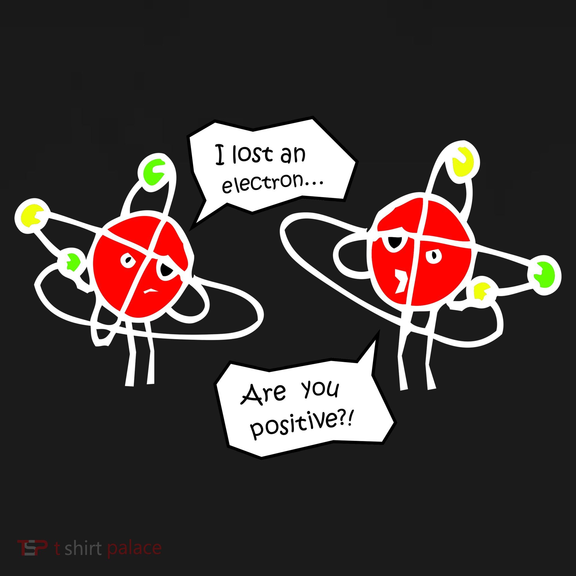 I Lost An Electron Are You Positive Coaster