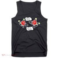 I Lost An Electron Are You Positive Tank Top thumb 0