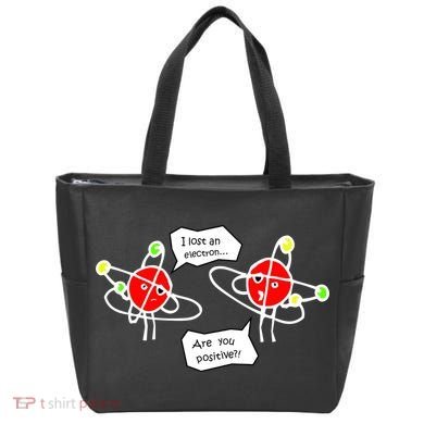 I Lost An Electron Are You Positive Tote Bag