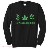 I Love A Good Herb Sweatshirt thumb 0