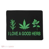 I Love A Good Herb Mousepad thumb 0