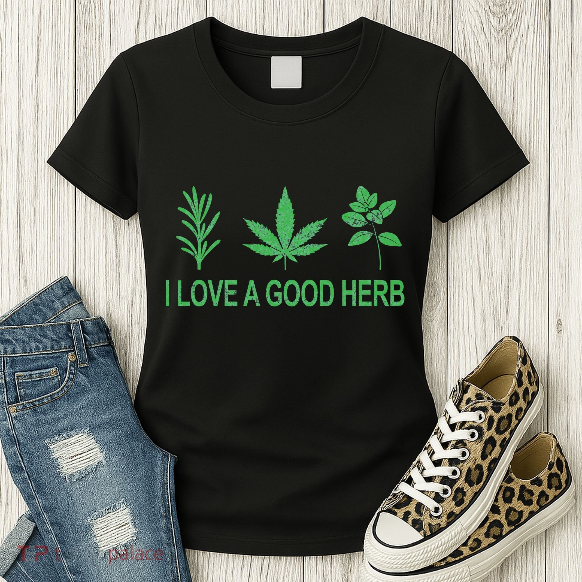 I Love A Good Herb Women's T-Shirt