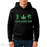I Love A Good Herb Kids Hoodie thumb 4