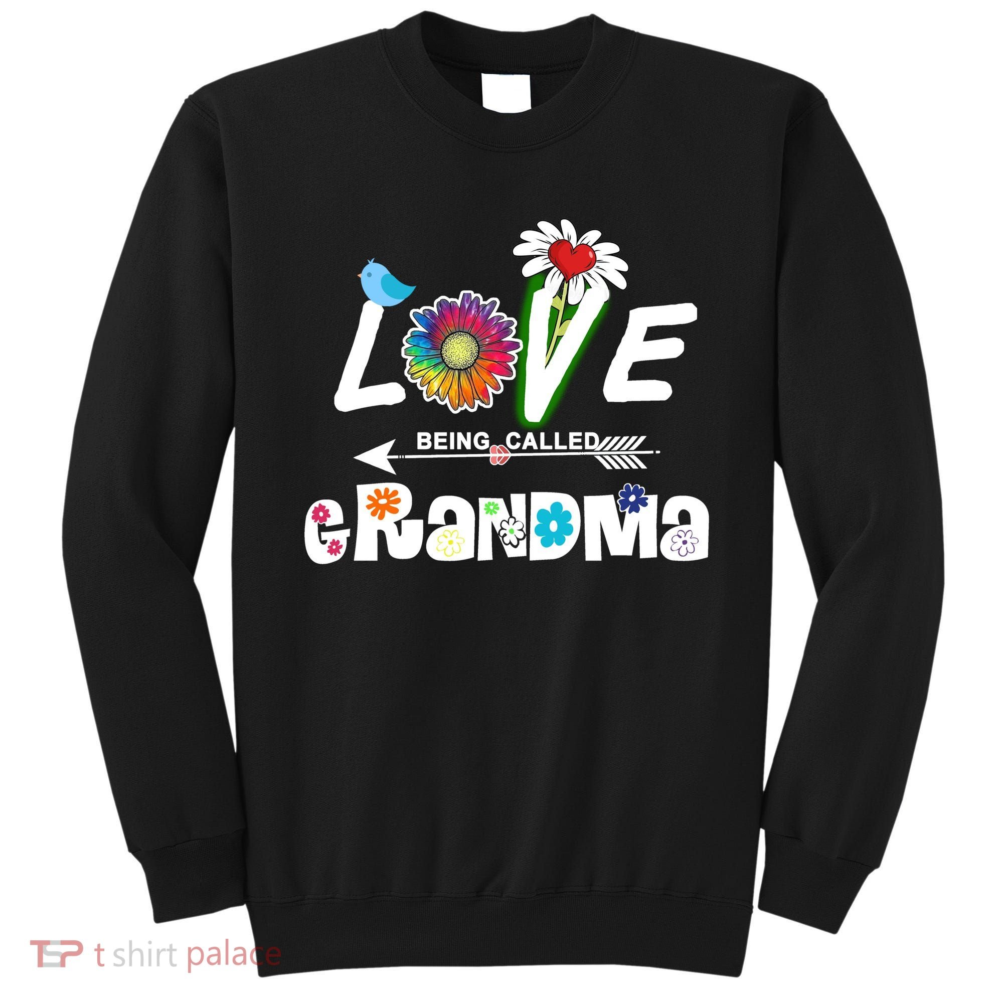 I Love Being Called Grandma Floral Sweatshirt