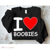 I Love Boobies Sweatshirt thumb 2