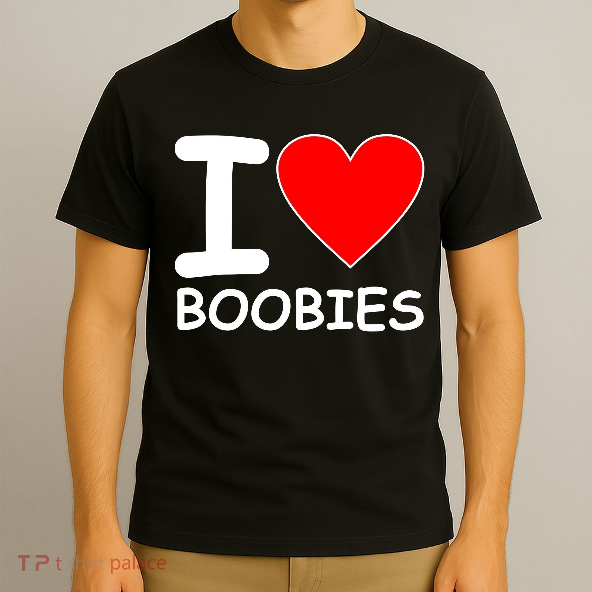 I Love Boobies T-Shirt