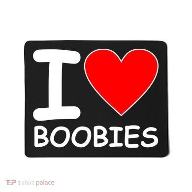 I Love Boobies Mousepad