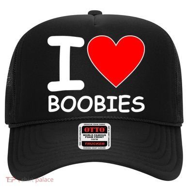 I Love Boobies Hat