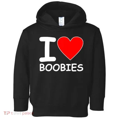 I Love Boobies Toddler Hoodie