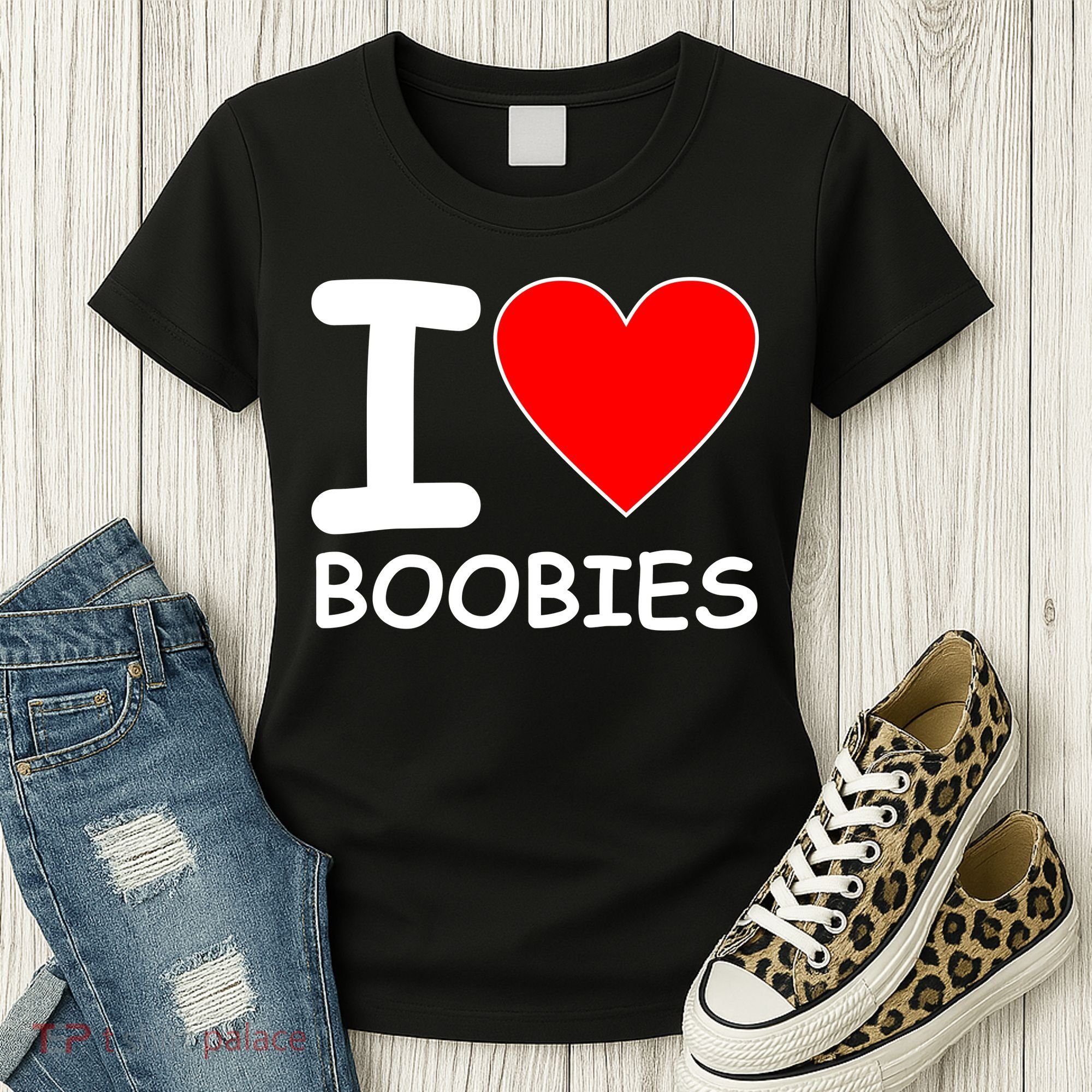 I Love Boobies Women's T-Shirt