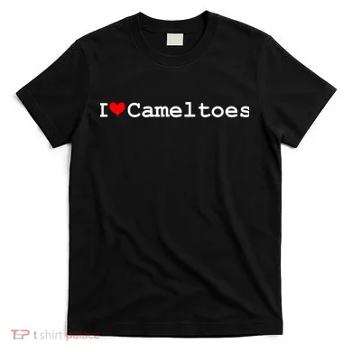 I Love Camel Toes T-Shirt